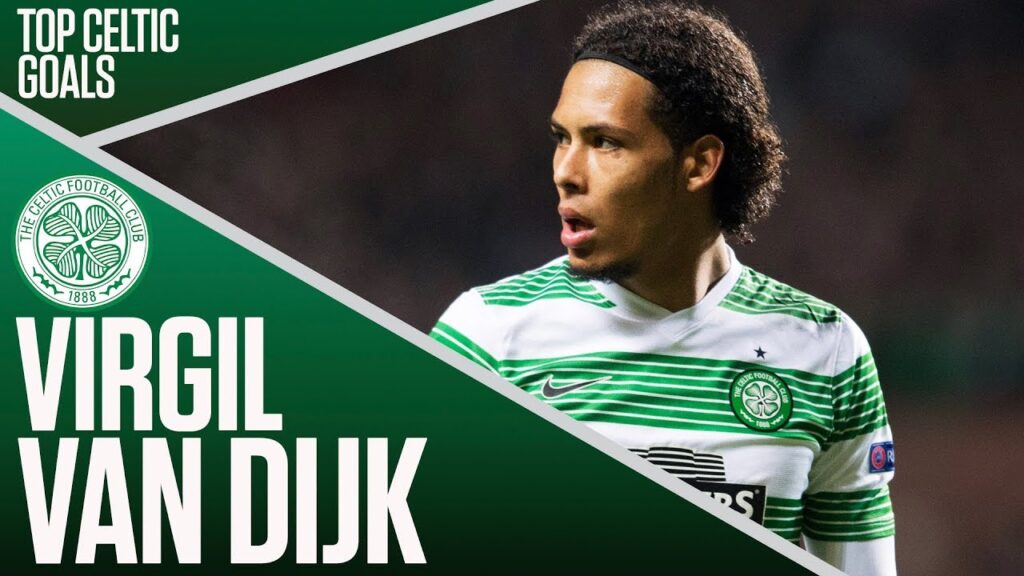 Virgil Van Dijk – Top Celtic Goals | Premier League & Champions League Winner! | SPFL