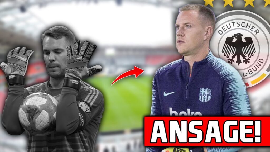 Neue Nummer 1 beim DFB! Marc-André ter Stegen mit ANSAGE an Manuel Neuer!