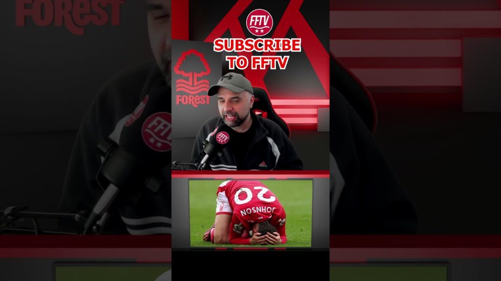 More Brennan Johnson Injury Fears For Nottingham Forest #nffc #shorts