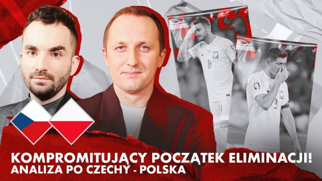 KATASTROFA W PRADZE! ANALIZUJEMY CZECHY - POLSKA: ROKUSZEWSKI, KAPICA I ROSŁOŃ