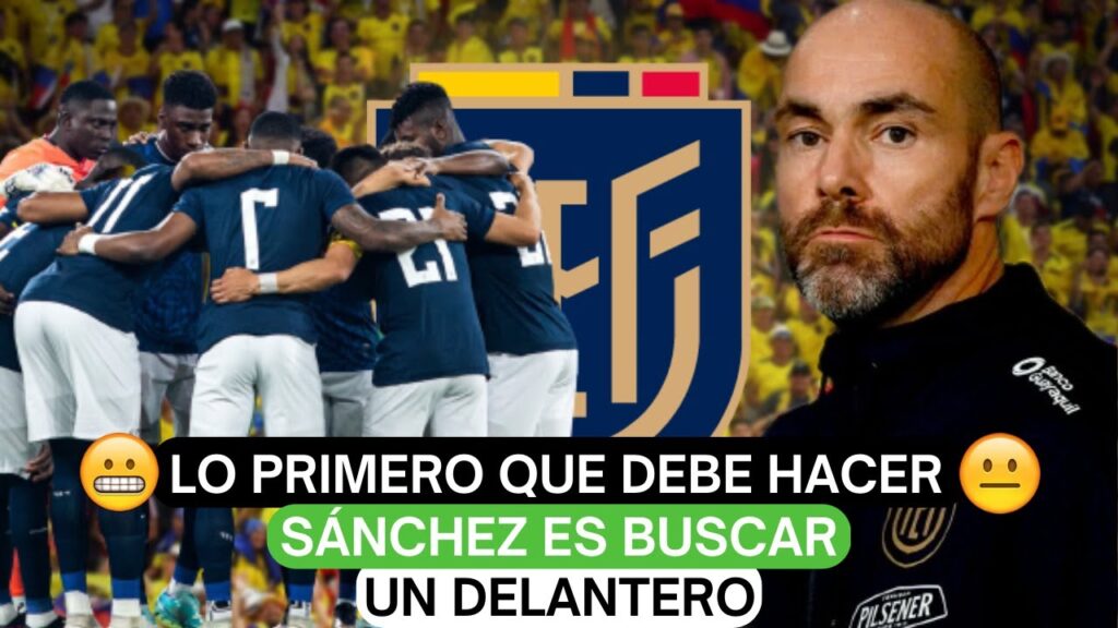 😱Lo primero que debe hacer Sánchez es buscar un delantero🔥