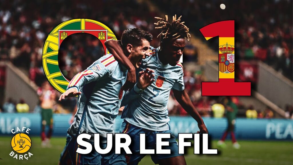 VICTOIRE LIMITE 😬 Les joueurs du Barça font la différence, Nico Williams 🔥...Espagne - Portugal 0-1