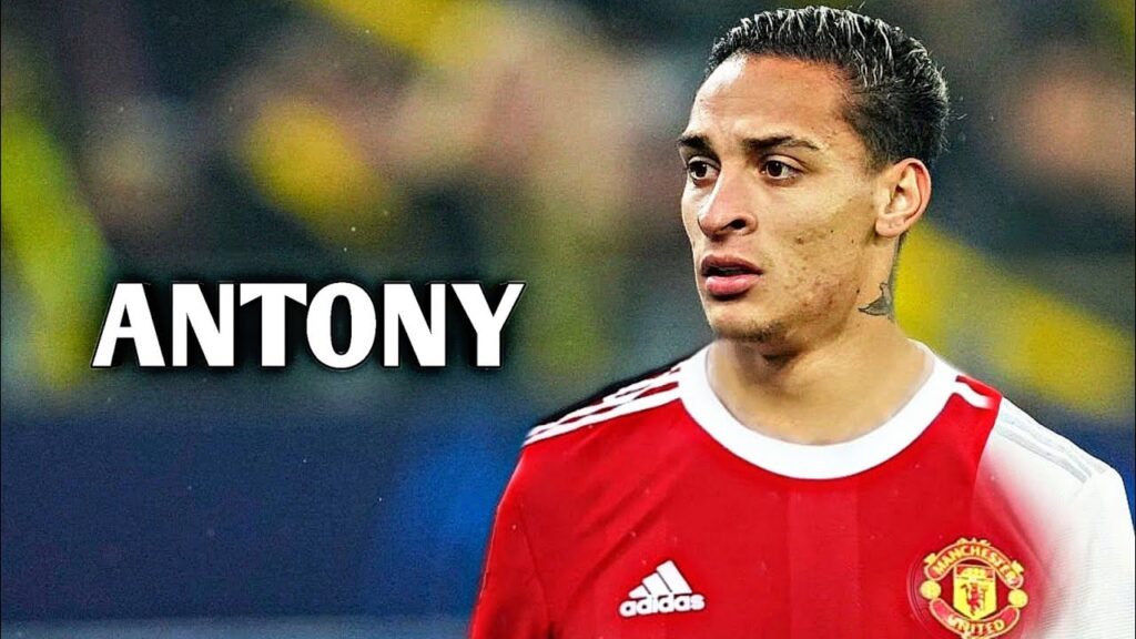 Antony 2022 - Skills & Goals | HD
