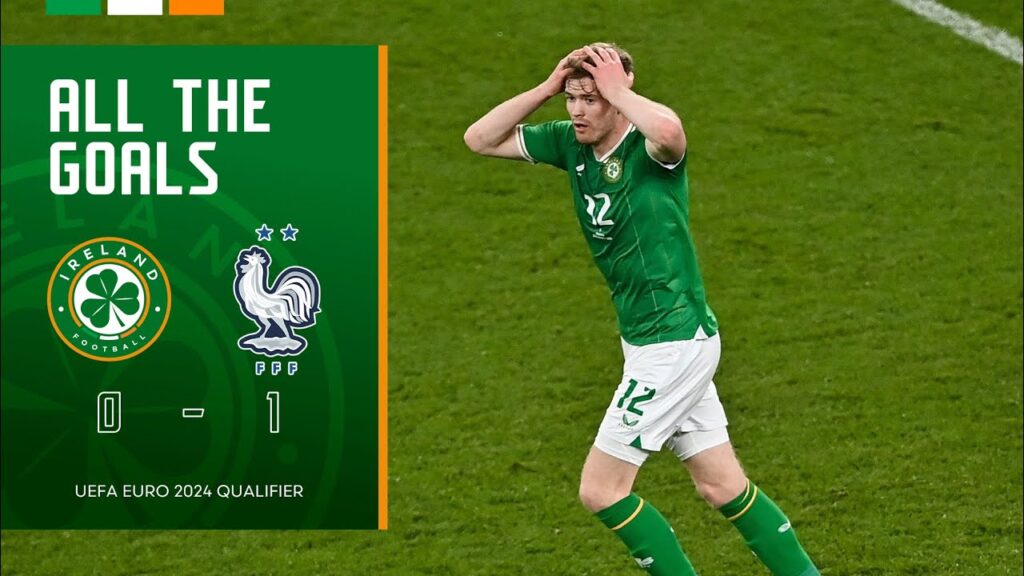 ALL THE GOALS | Ireland 0-1 France | Highlights