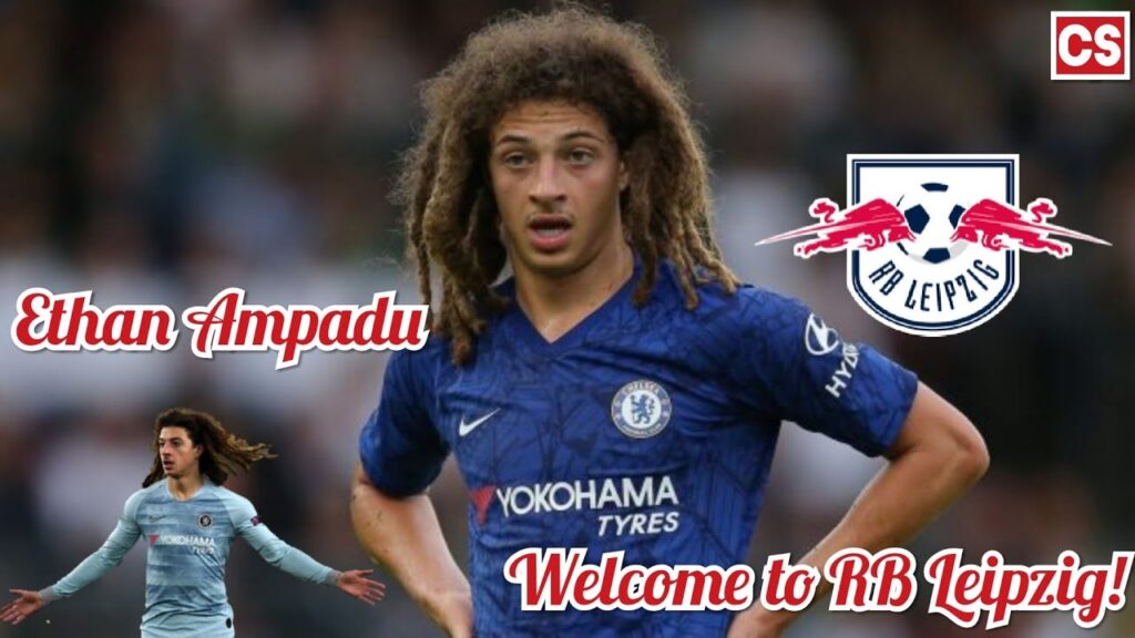 Ethan Ampadu ● Welcome to RB Leipzig - Defensive Skills [NO NONSENSE MAN] || HD