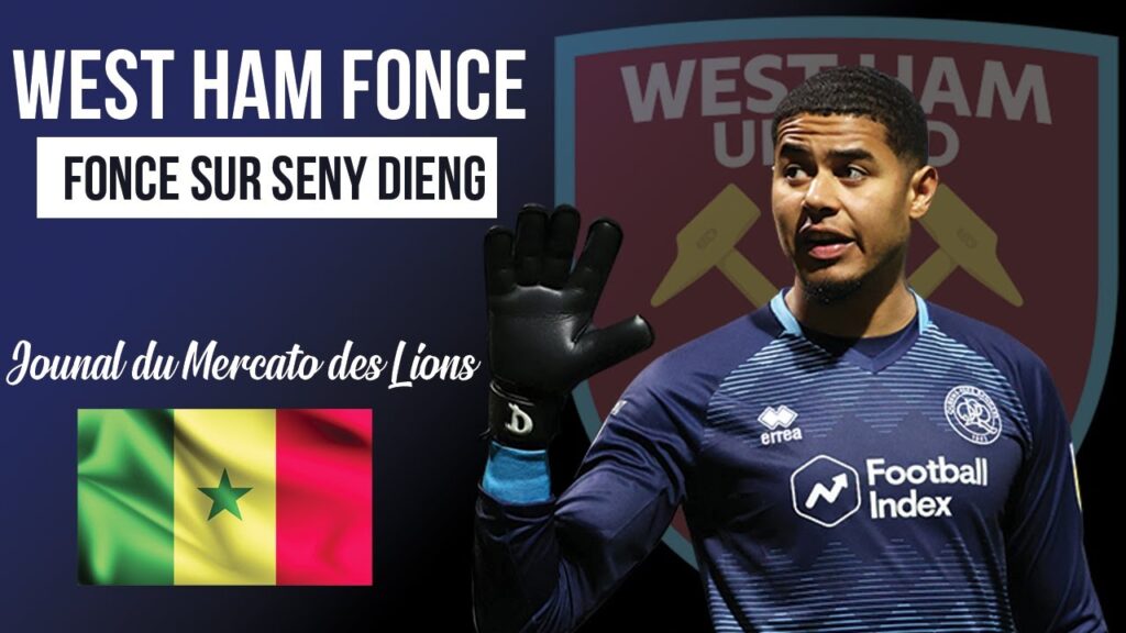 Mercato des Lions: West Ham United fonce sur Seny Dieng !