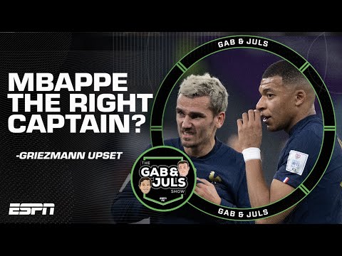 ‘Griezmann was really upset!’ Is Kylian Mbappe the right choice for France captain?! | ESPN FC