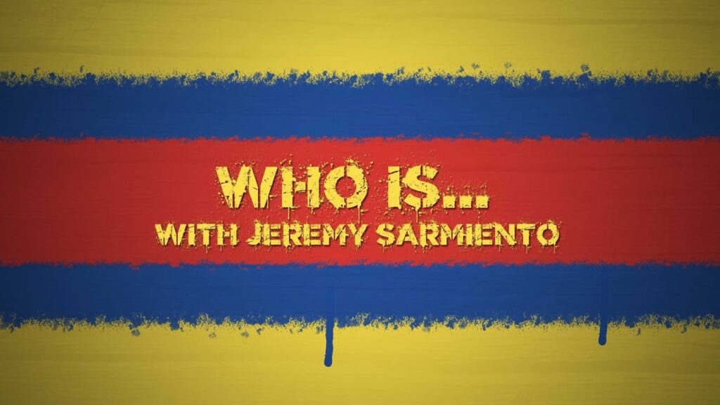 Who Is... With Jeremy Sarmiento