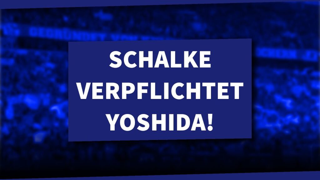 OFFIZIELL: Schalke verstärkt Abwehr mit Maya Yoshida! | S04 NEWS