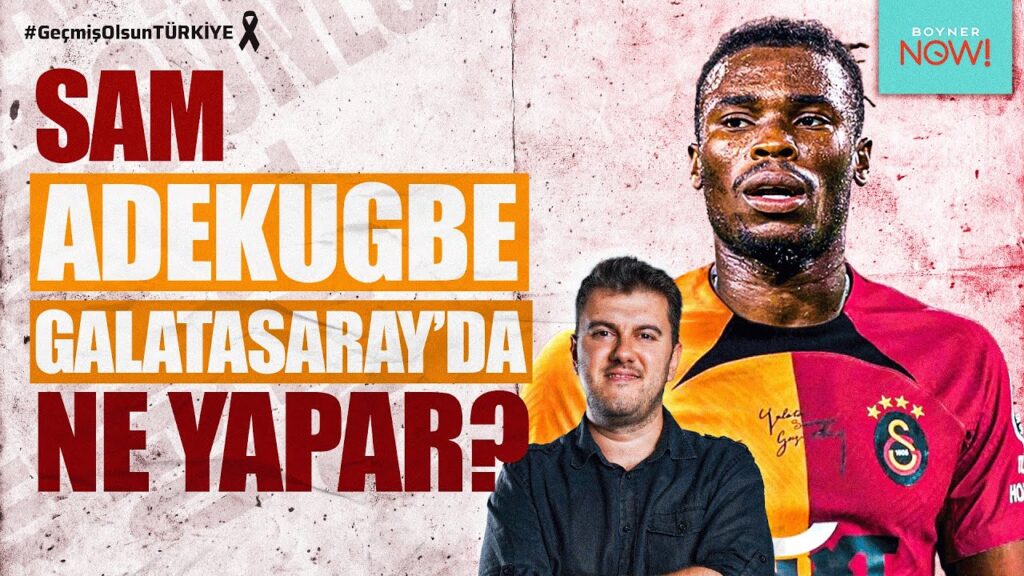 KİBAR DEV SAM ADEKUGBE | Hocalarından Özel Açıklamalar, Galatasaray'a Atlet Bek | Transfer Günlüğü