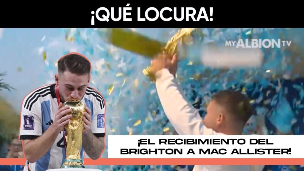 🎉 ¡El brutal recibimiento del Brighton a Mac Allister!