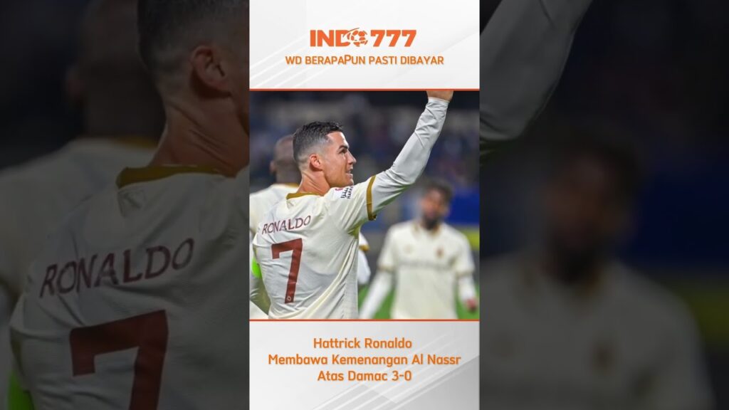 BERITA BOLA - Hattrick Ronaldo Membawa Kemenangan Al Nassr Atas Damac 3-0