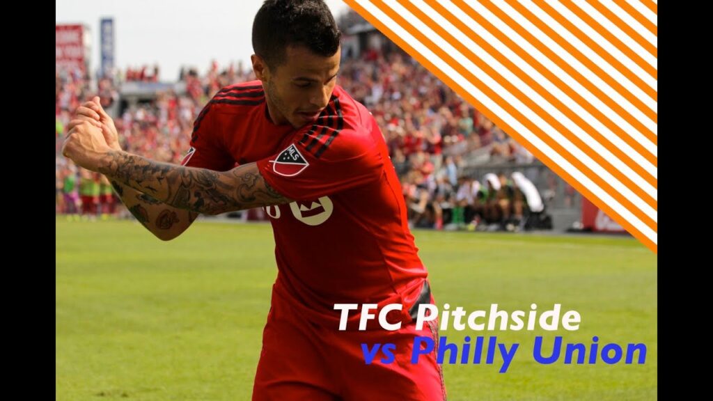 TFC Pitchside - July 18th @ BMO Field vs Philadelphia Union ft. Jonathan Osorio & Ashtone Morgan