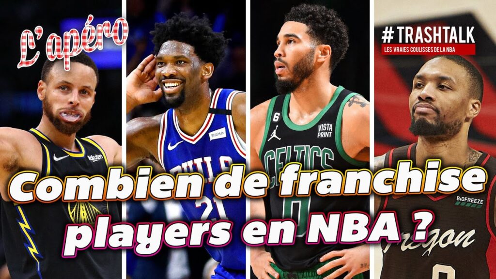 Combien de franchise players y a-t-il en NBA aujourd'hui ?