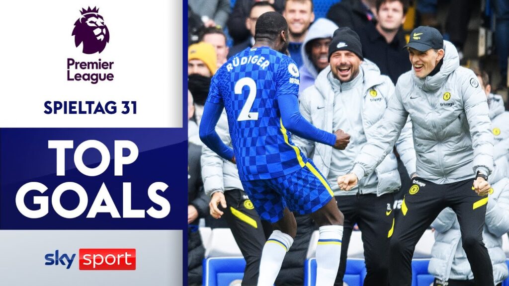 Rüdiger-Kracher aus 30 Metern 💥⚽️ | Best Goals Matchweek 31 | Premier League 21/22