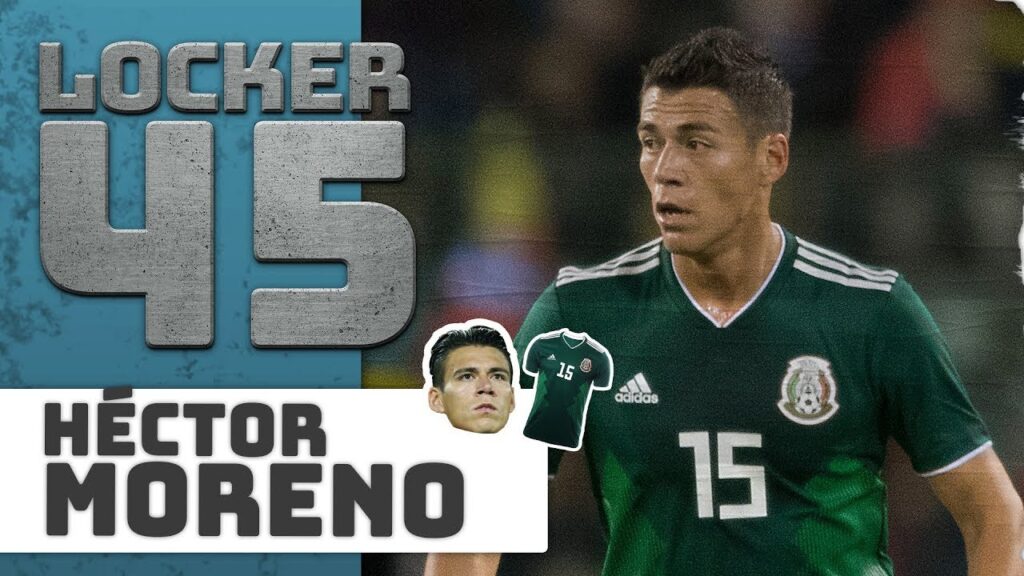 45 COSAS DE HÉCTOR MORENO | LOCKER 45