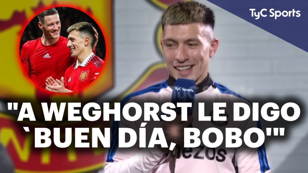 LISANDRO MARTÍNEZ 🔥 "A WEGHORST LE DIGO 'BUEN DÍA, BOBO'"😂