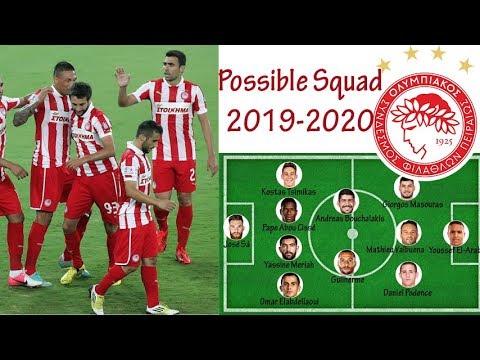 Olympiacos F C  Possible Squad 2019-2020