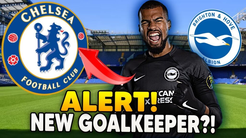 🚨 CHELSEA INTERESTED IN SIGNING ROBERT SÁNCHEZ | CHELSEA LATEST NEWS