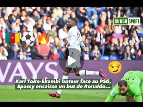 Karl Toko-Ekambi buteur face au PSG, Epassy encaisse un but de Ronaldo