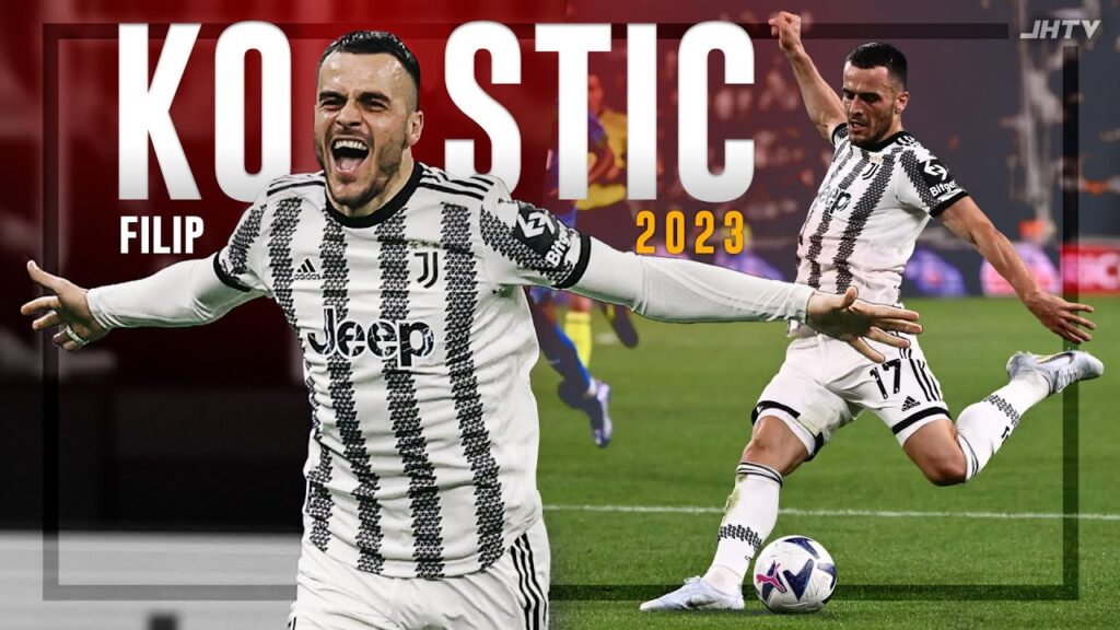 Filip Kostic - UNDERRATED - Passes, Skills & Goals (Juventus 2022/23)