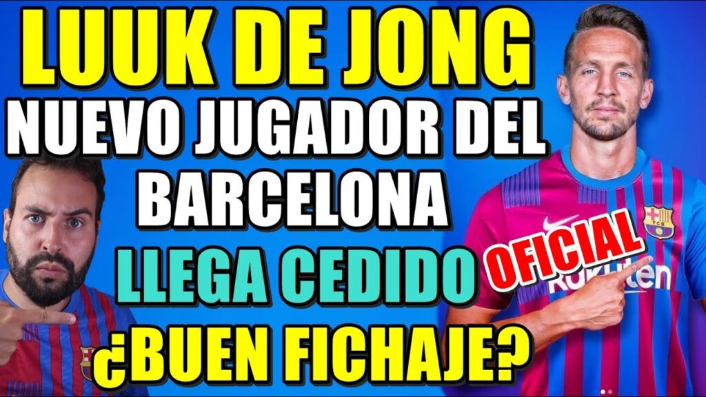 🚨OFICIAL: LUUK DE JONG NUEVO JUGADOR del BARÇA - LLEGA CEDIDO - TODOS los DETALLES - ¿BUEN REFUERZO?