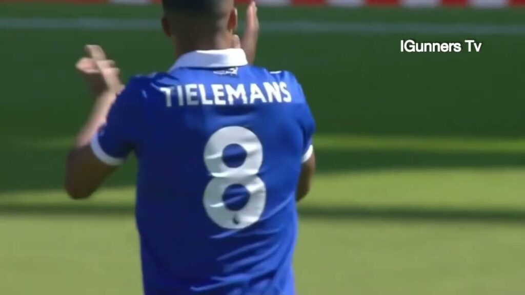 Youri Tielemans Vs Arsenal