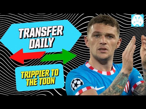 NEWCASTLE MAKE OFFICIAL BID FOR KIERAN TRIPPIER | Transfer Daily