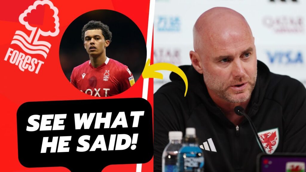 🚨SEE WHAT HE SAID! BRENNAN JOHNSON ABSENT IN WALES! LATEST NEWS FROM NOTTINGHAM FOREST TODAY