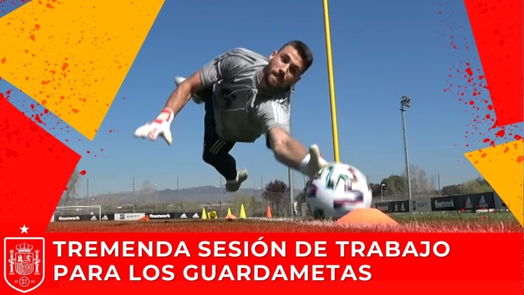 Espectacular entrenamiento de los porteros de la Selección española de fútbol