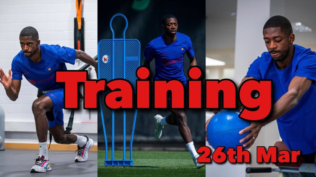 FC Barcelona Training 26th Mar: Ousmane Dembélé Recovery Process | Preparation For La Liga Clash