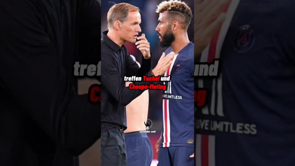 Thomas Tuchel hat Mitleid mit Choupo-Moting 🥺😂