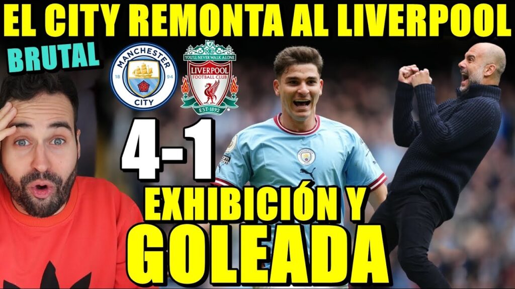 PALIZA y GOLEADA del CITY 4-1 al LIVERPOOL - EXHIBICIÓN de GREALISH y BRUTAL JULIÁN ÁLVAREZ