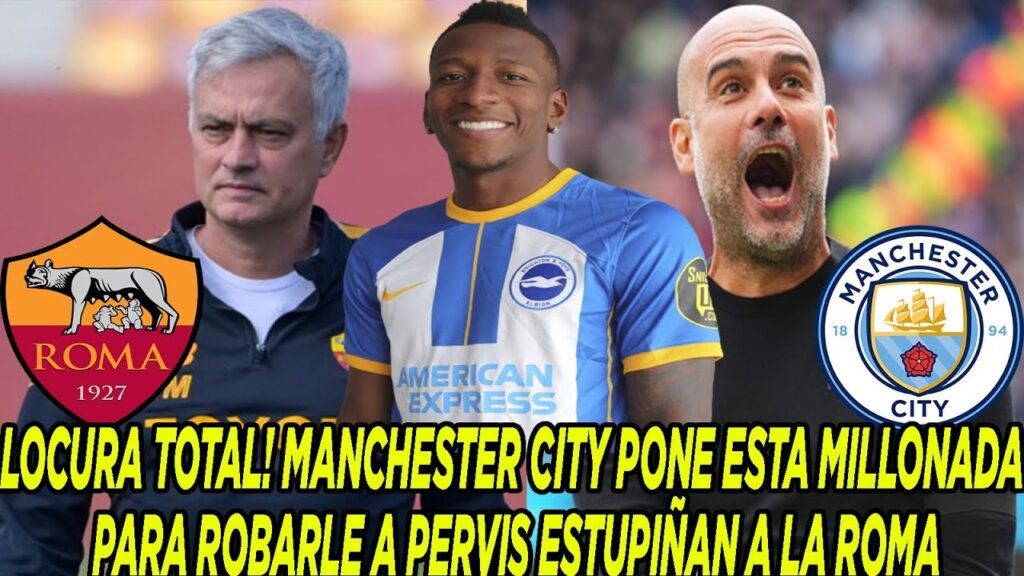 LOCURA TOTAL! MANCHESTER CITY PONE ESTA MILLONADA PARA ROBARLE A PERVIS ESTUPIÑAN A LA ROMA