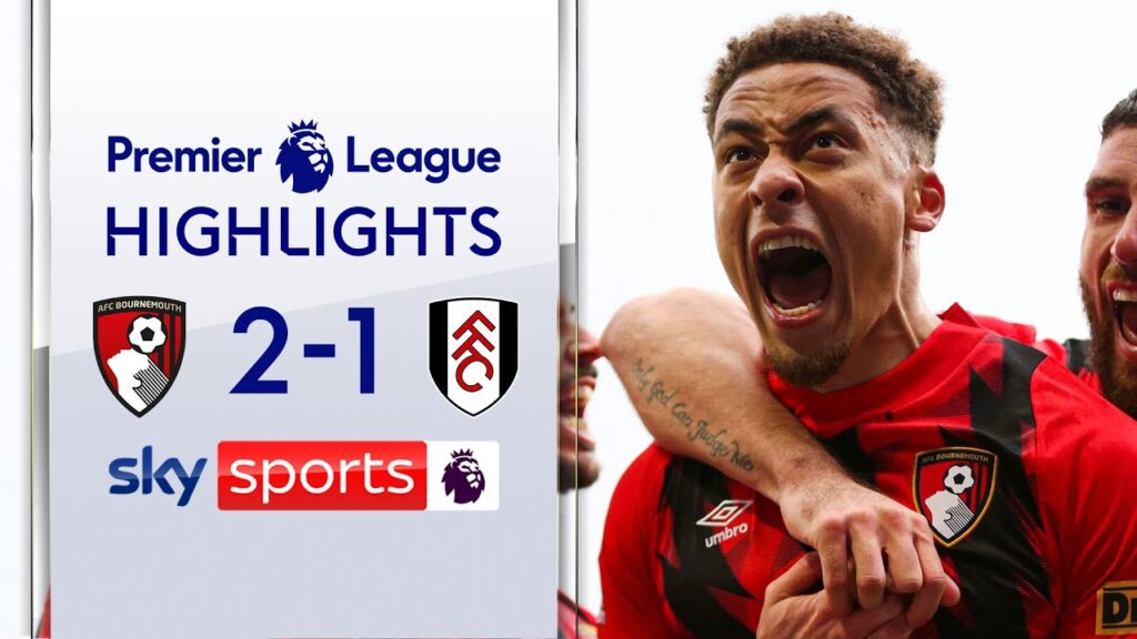 Cherries out of drop zone with vital win! | Bournemouth 2-1 Fulham | Premier League Highlights