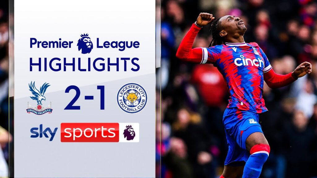 94th-min winner on Roy's return to Selhurst Park 🦅 | Crystal Palace 2-1 Leicester | EPL Highlights