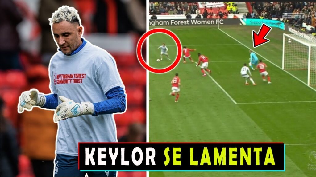 ASI CALIFICA PRENSA INGLESA PARTIDO de Keylor Navas Nottingham Forest vs Wolves 1-1