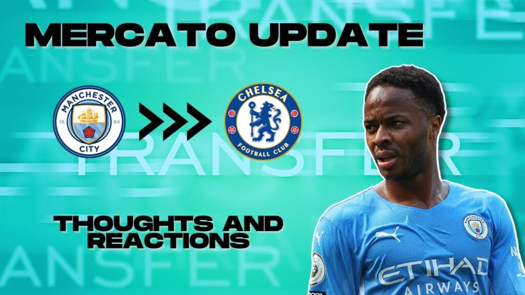 Raheem Sterling to Chelsea?! Reactions and Thoughts in Hindi