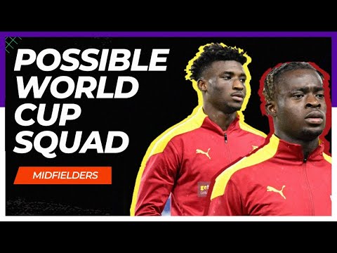 BLACK STARS POSSIBLE SQUAD FOR WORLD CUP-MIDFIELDERS