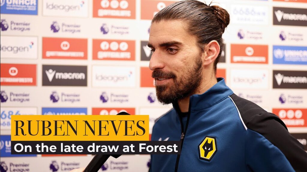 Ruben Neves on the late point earned at Forest.