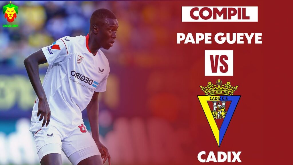 Pape Gueye vs Cadix