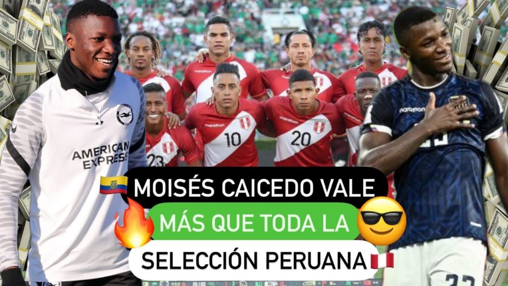 😎 Moisés Caicedo 🇪🇨 vale más 🤑 que toda la Selección Peruana 🤣