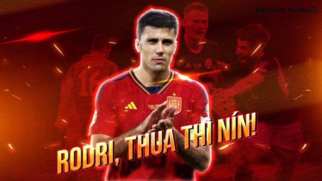 RODRI, THUA THÌ NÍN - ĐỪNG LÈM BÈM!