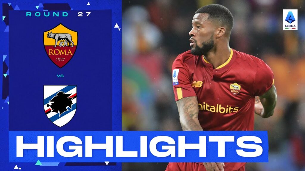 Roma-Sampdoria 3-0 | Wijnaldum scores again for Roma! Goals & Highlights | Serie A 2022/23