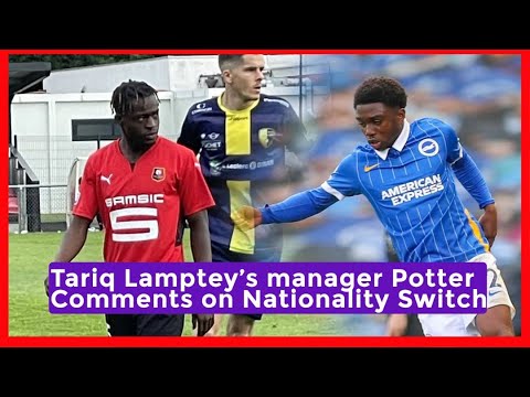 TARIQ LAMPTEY'S MANAGER COMMENTS ON NATIONALITY SWITCH, KAMALDEEN ASSISITS IN RETURN & CAFCL FINAL