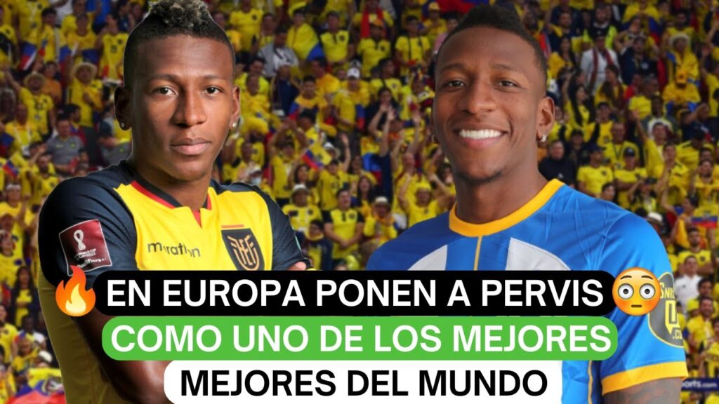 🤩En Europa ponen a Pervis Estupiñán como uno de los mejores del mundo🚨