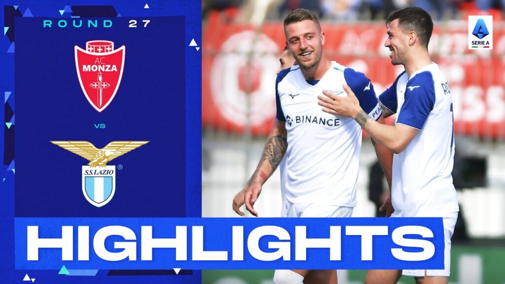 Monza-Lazio 0-2 | Savic nets stunner in Lazio away win: Goals & Highlights | Serie A 2022/23