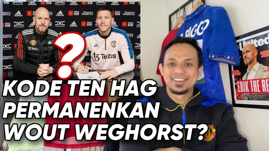 Ngobrol Ringan Kabar: Erik ten Hag Akan Permanenkan Wout Weghorst?