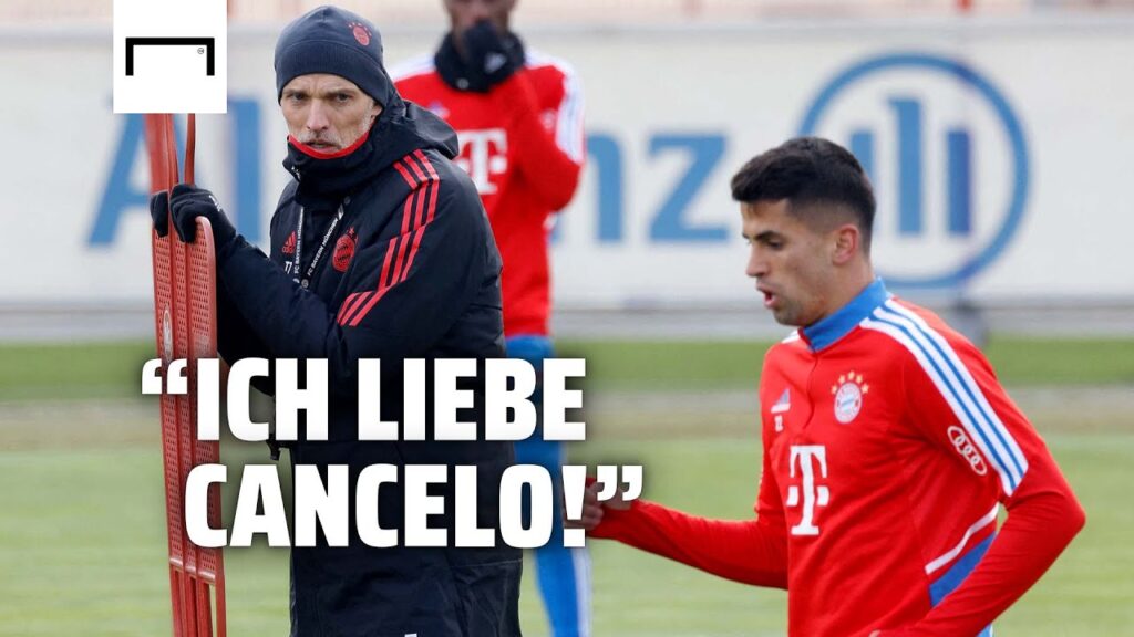 Tuchel überrascht mit Liebesgeständnis an Sorgenkind Cancelo! | FC Bayern