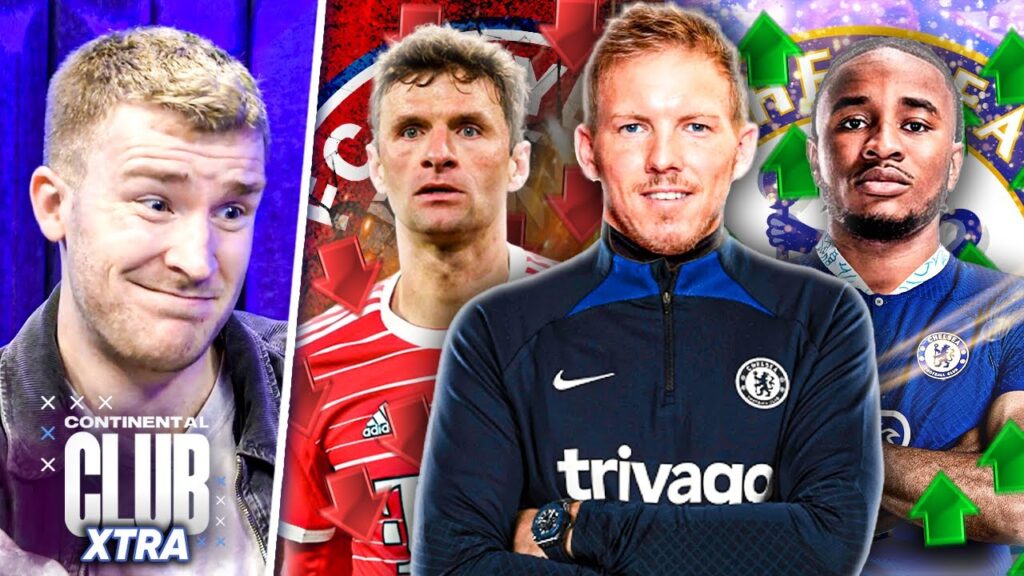 Can Julian Nagelsmann SAVE Chelsea?! | Continental Club Extra